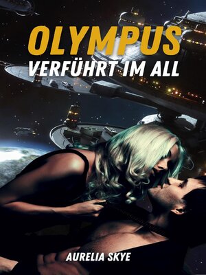 cover image of Olympus--Verführt im All